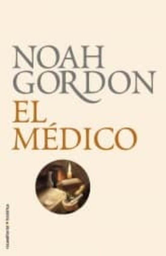 EL MEDICO NOAH GORDON Casa del Libro