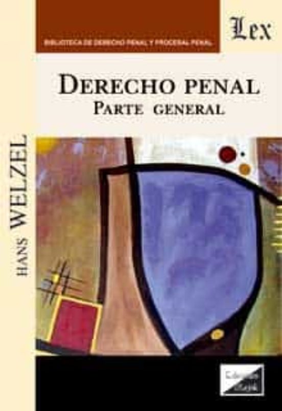 Derecho Penal Parte General Hans Welzel Casa Del Libro