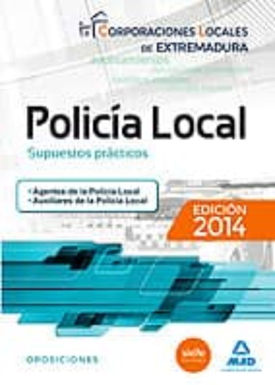 POLICIA LOCAL DE EXTREMADURA. SUPUESTOS PRACTICOS con ISBN