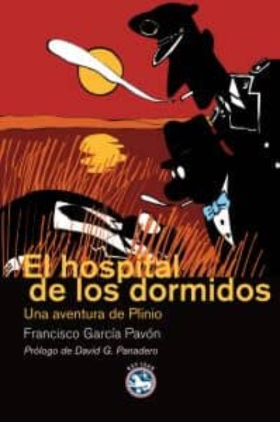 EL HOSPITAL DE LOS DORMIDOS | FRANCISCO GARCIA PAVON | Casa del Libro