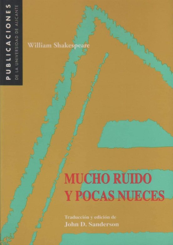 MUCHO RUIDO Y POCAS NUECES de WILLIAM SHAKESPEARE Casa del Libro