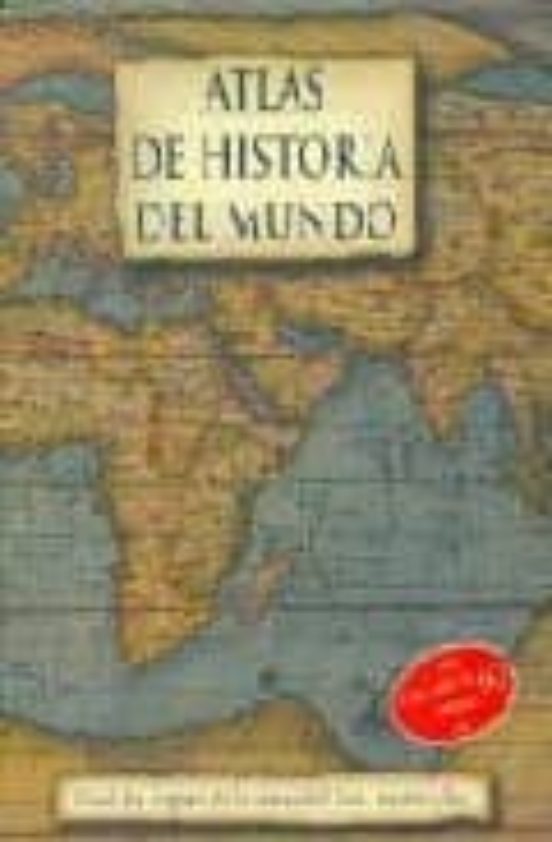 ATLAS DE HISTORIA DEL MUNDO | VV.AA. | Casa Del Libro