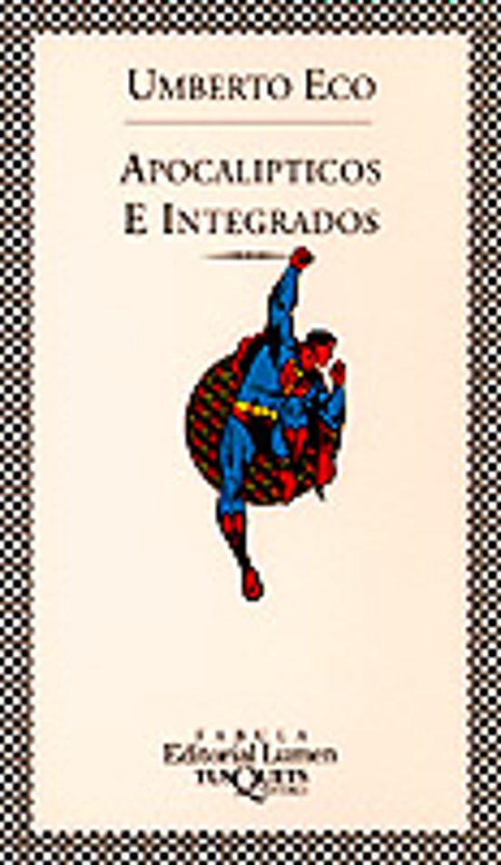 APOCALIPTICOS E INTEGRADOS | UMBERTO ECO | Casa del Libro