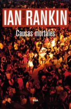 causas mortales (serie john rebus 6)-ian rankin-9788490565025
