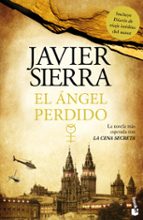 el angel perdido (incluye diario de viaje)-javier sierra-9788408007395