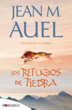 los refugios de piedra (los hijos de la tierra 5)-jean m. auel-9788415140245